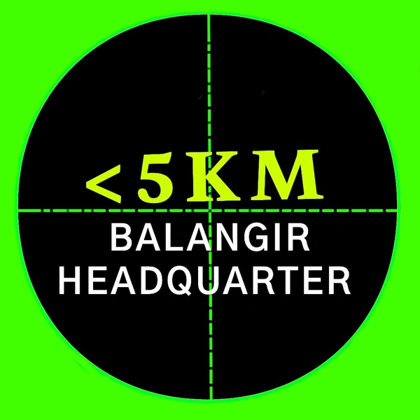 < 5KM FROM BALANGIR HQ 