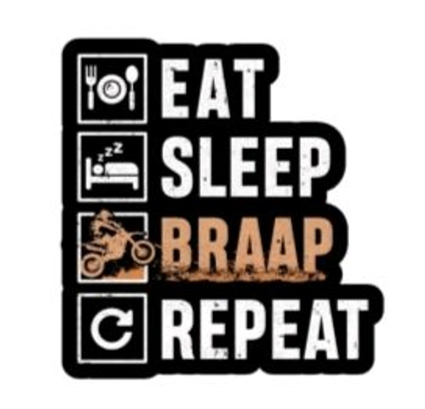 Sticker (Eat Sleep Braap Repeat) 