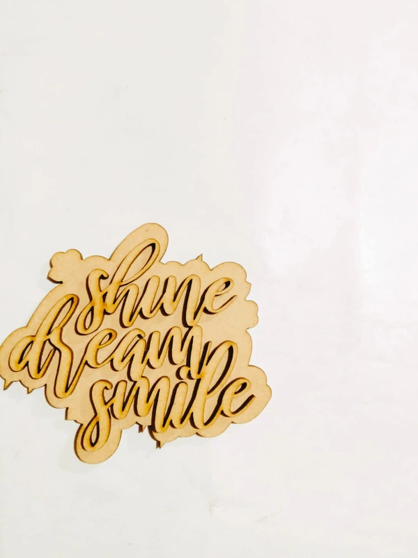 Shine Dream Smile  - 3.5"