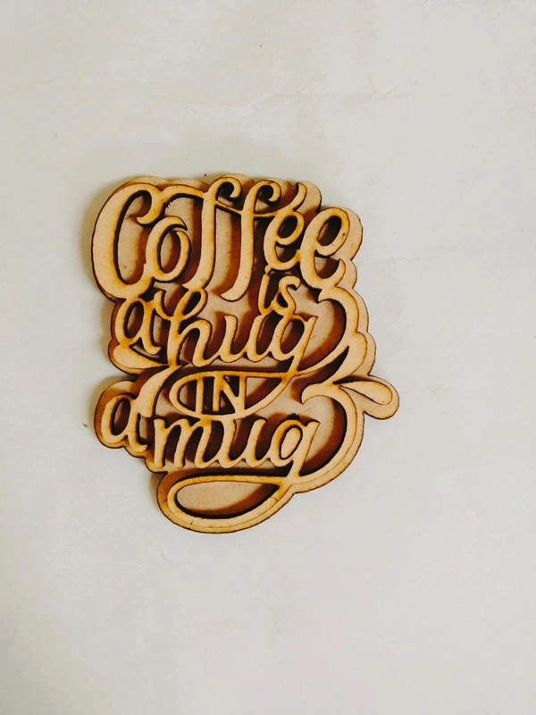 Coffee Is A Hug In A Mug - 4"