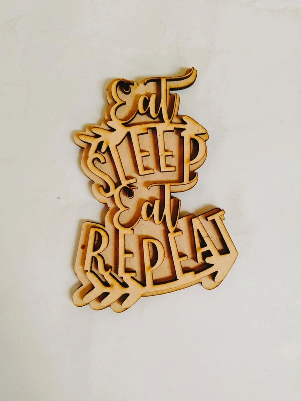 Eat Sleep Eat Repeat - 4"