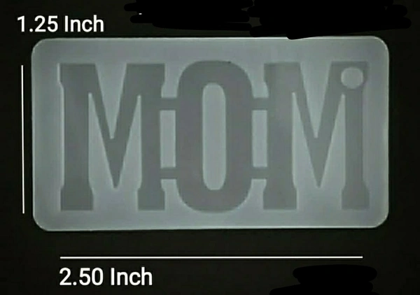 Mom Mold - 1.25*2.5 In