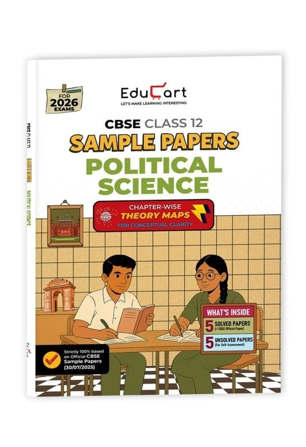 Educart POLITICAL SCIENCE Sample Papers 2025-26 - Class 12  (Based on Latest CBSE Sample Papers Released, for 2026 Exam)