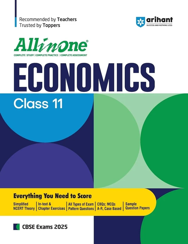 Arihant All In One ECONOMICS Based On Latest NCERT Syllabus | Mind map in each chapter | Clear & Concise Theory | Intext & Chapter Exercises | Sample Question Papers [2024-25] - Class 11 - Pratima Jain Roy, English, Paperback