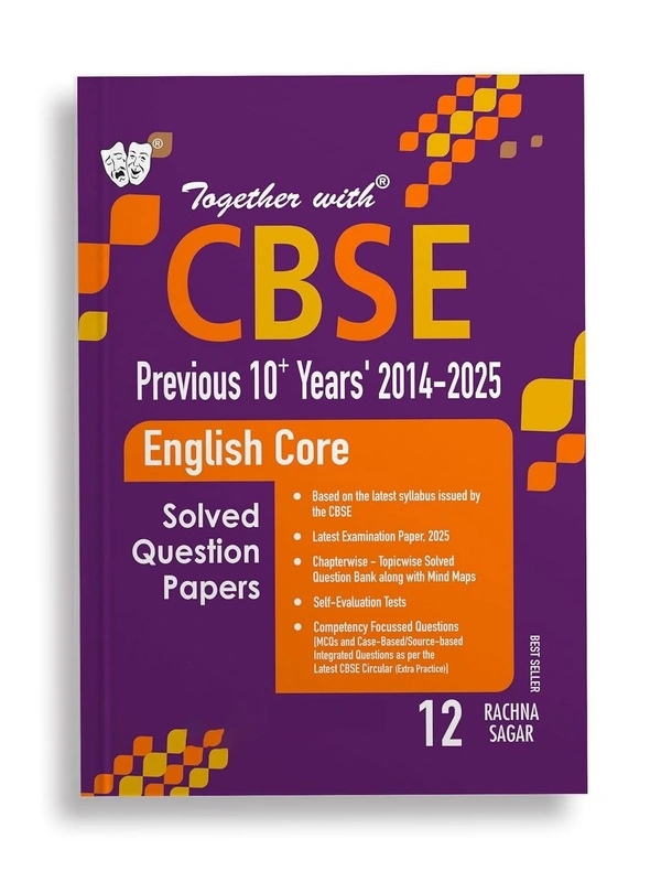 Rachna Sagar Together with ENGLISH CORE Previous 10 Year's Solved Question Papers (2014 - 2025) (Chapterwise & Topicwise) - Class 12 [For 2026 Exam]  CBSE