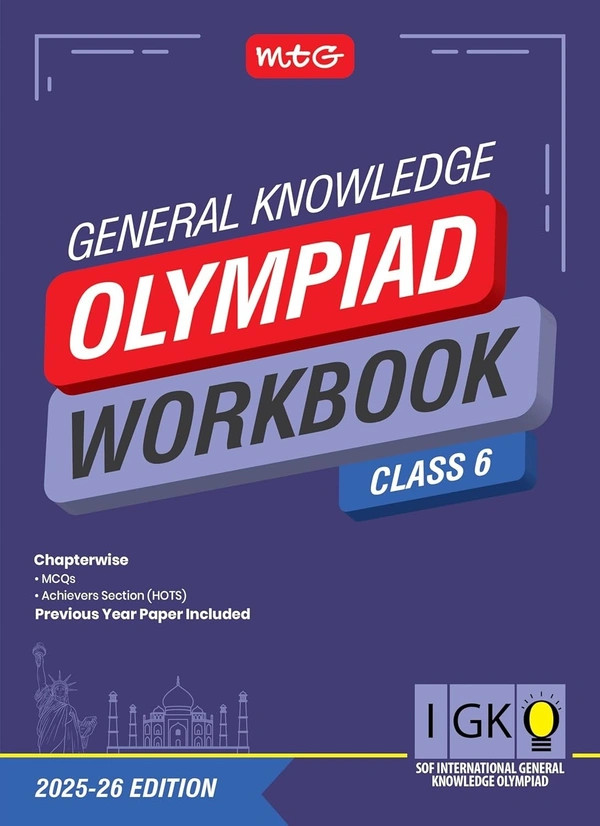 MTG International General Knowledge Olympiad (IGKO) Workbook - MCQs, Previous Years Solved Paper and Achievers Section - SOF Olympiad Preparation Books [For 2025-2026 Exam] - Class 6
