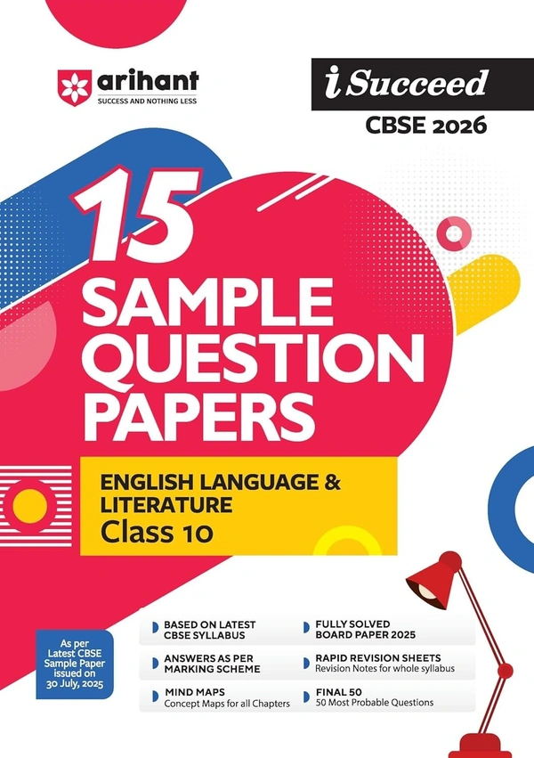Arihant Publications Arihant I Succeed CBSE Sample Question Papers ENGLISH LANGUAGE & LITERATURE | 15 Sample Papers | Based on Latest CBSE Specimen Paper | Rapid Revision Sheets, Pre-Board Chapter Tests, Mind Maps, Final 50 Questions, Solutions as per Marking Scheme - Class 10 [For 2026 Exams]