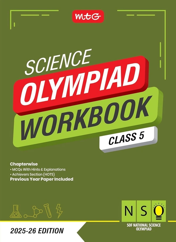 MTG National Science Olympiad (NSO) Workbook - MCQs, Previous Years Solved Paper and Achievers Section - SOF Olympiad Preparation Books [For 2025-2026 Exam] - Class 5