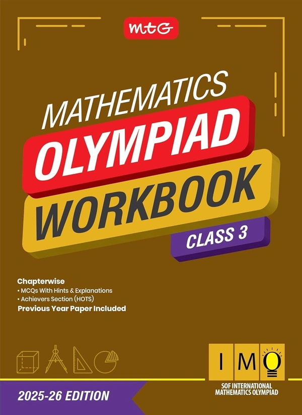 MTG International Mathematics Olympiad (IMO) Workbook - MCQs, Previous Years Solved Paper and Achievers Section - SOF Olympiad Preparation Books [For 2025-2026 Exam] - Class 3