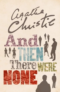 And Then There Were None - The Worlds Favourite Agatha Christie Book