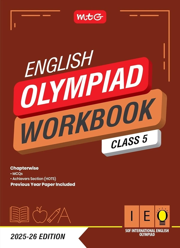 MTG International English Olympiad (IEO) Workbook - MCQs, Previous Years Solved Paper and Achievers Section - SOF Olympiad Preparation Books [For 2025-2026 Exam] - Class 5