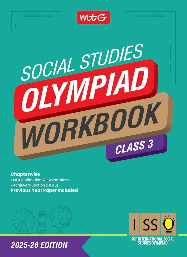 MTG International Social Studies Olympiad (ISSO) Workbook - MCQs, Previous Years Solved Paper and Achievers Section - SOF Olympiad Preparation Books [For 2025-2026 Exam] - Class 3