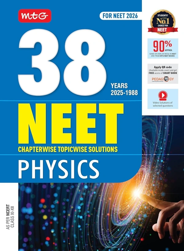 MTG PHYSICS 38 Years NEET Previous Year Solved Question Papers with NEET PYQ Chapterwise Topicwise Solutions | Get Free access of Video Solutions & Smart Book - For NEET 2026 Exam