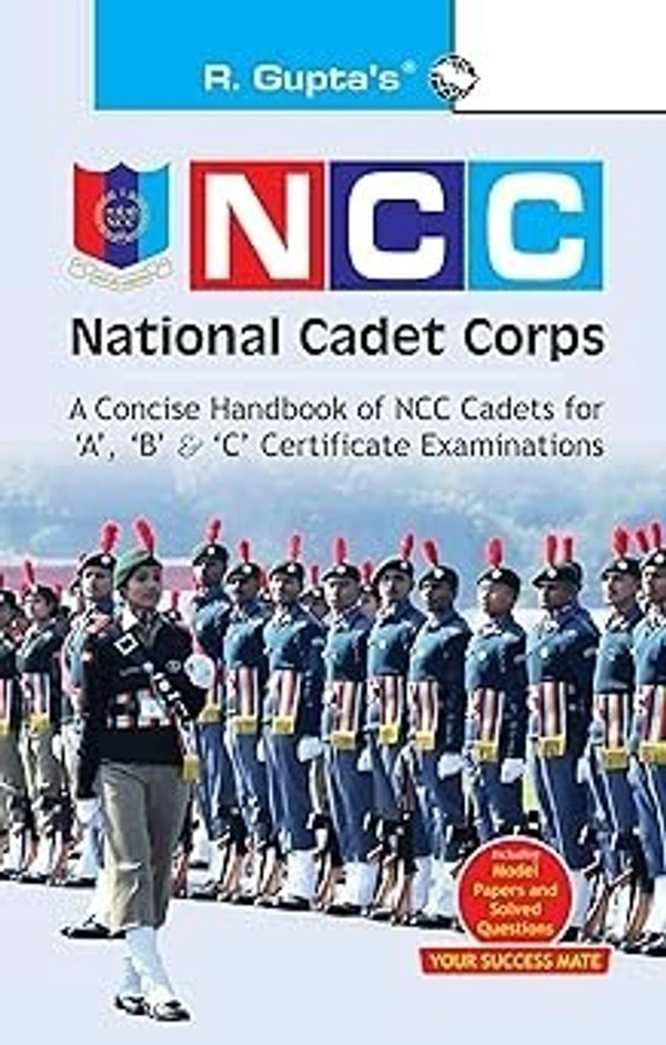 NCC: Handbook of NCC Cadets for 'A', 'B' and 'C' Certificate Examinations  - R.K. Gupta, English, Paperback