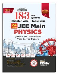Disha PHYSICS, CHEMISTRY, MATHEMATICS 183 New Syllabus Chapter-wise + Topic-wise JEE Main (2025 - 2002) Previous Years Solved Papers 9th Edition | JEE Mains PYQ with 100% Solutions - For 2026 Exams [Set of 3 Books]