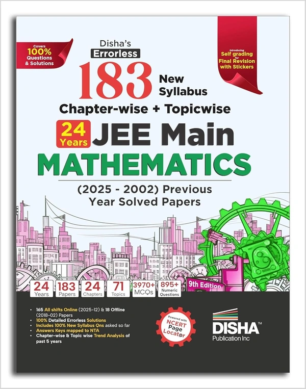 Disha  183 New Syllabus Chapter-wise + Topic-wise JEE Main (2025 - 2002) Previous Years Solved Papers 9th Edition | JEE Mains PYQ with 100% Solutions - For 2026 Exams
