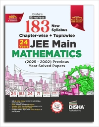 Disha PHYSICS, CHEMISTRY, MATHEMATICS 183 New Syllabus Chapter-wise + Topic-wise JEE Main (2025 - 2002) Previous Years Solved Papers 9th Edition | JEE Mains PYQ with 100% Solutions - For 2026 Exams [Set of 3 Books]