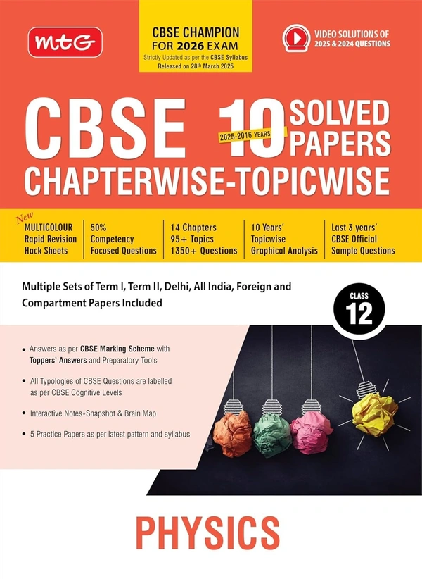 MTG PHYSICS - 10 Years (2025 - 2016) Chapterwise Topicwise Solved Papers | Free Video Solution of PYQs | CBSE Sample Papers (As Per Latest Pattern) - Class 12 [For 2026 Exams] - MTG Editorial Board, English, Paperback