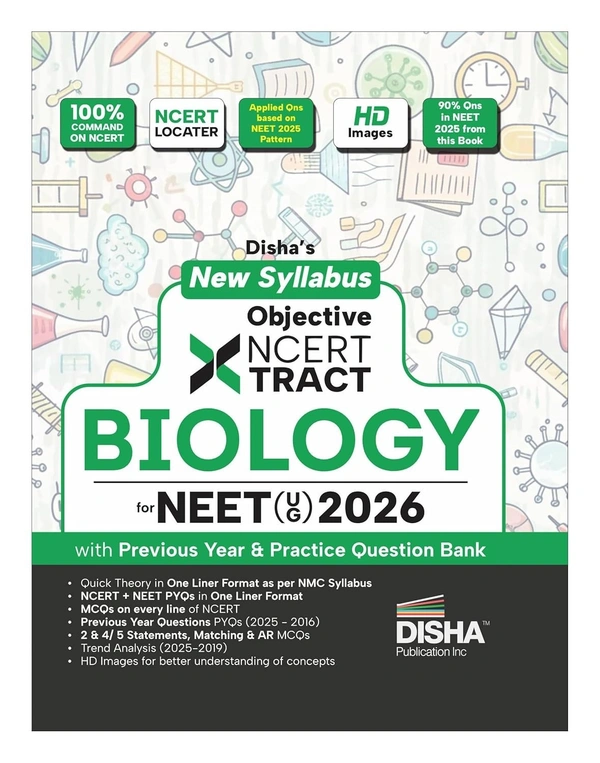 Disha New Syllabus PHYSICS, CHEMISTRY, BIOLOGY Objective NCERT Xtract for NEET 2026 (UG) with Previous Year & Practice Question Bank | Theory, NCERT MCQs, Tips on your Fingertips, Neet PYQs, 3 Mock Tests | 10th edition - For 2026 Exams [Set of 3 Books]