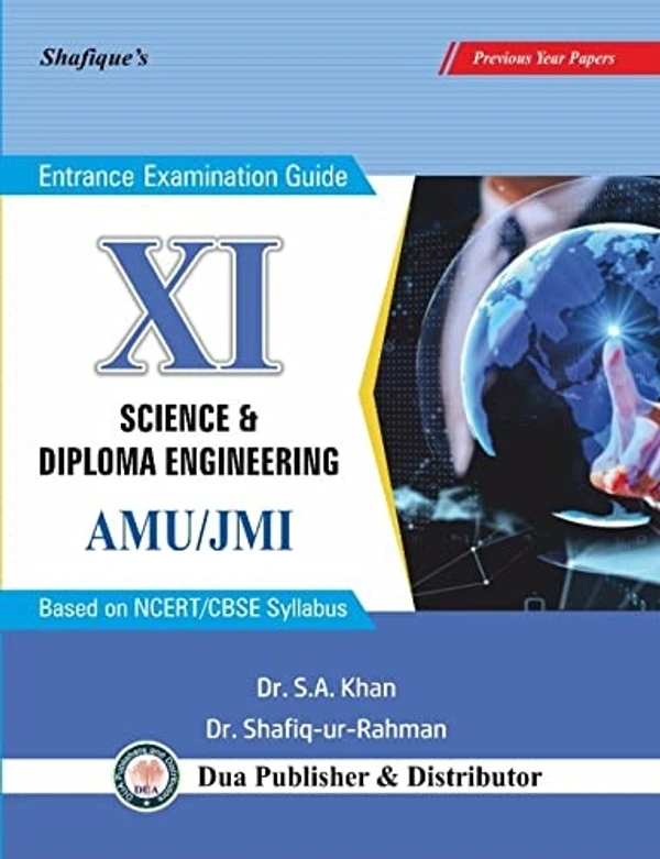 Shafique Guide For XI (10+2) Science Stream + Diploma in Engineering for AMU/JMI - Dr. Shafiqur Rahman