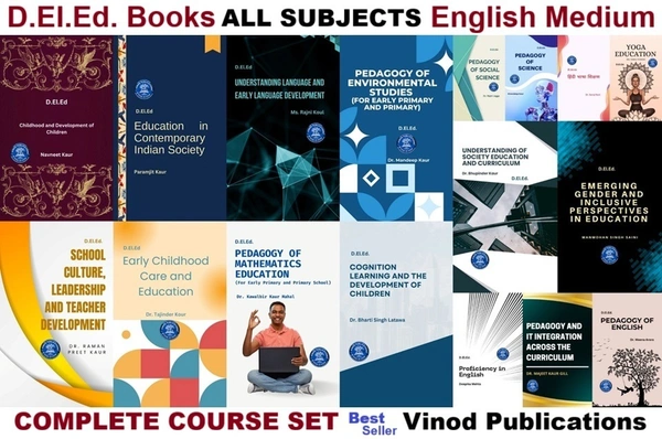 Vinod D.El.Ed. BOOKS (Complete COURSE Set) ALL SUBJECTS (Total 17 Books) English Medium ( BEST-SELLER ) Vinod Publications - Dr. Bharti Singh Latawa, Dr. Bhupinder Kaur, Manmohan Singh Saini, Dr. Raman Preet Kaur, Dr. Mandeep Kaur, Dr. Rajni Jagga, Kirandeep Kaur, Dr. Amandeep, Dr. Shruti Mehta, Dr. Sanjay Rana, Dr. Archana Joshi, Navneet Kaur, Paramjit Kaur, Dr. Tajinder Kour, Ms. Rajni Koul, Dr. Majeet Kaur Gill, Deepika Mehta, Dr. Saroj Rani, Dr. Usha Tickoo, Dr. Ashwin Singh, Dr. Kawalbir Kaur Mahal, Pr