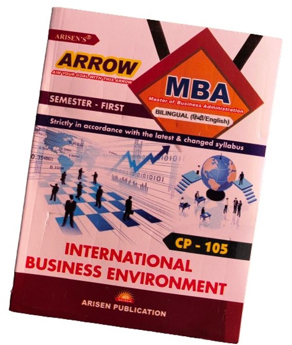 INTERNATIONAL BUSINESS ENVIRONMENT (ARISEN PUBLICATION)