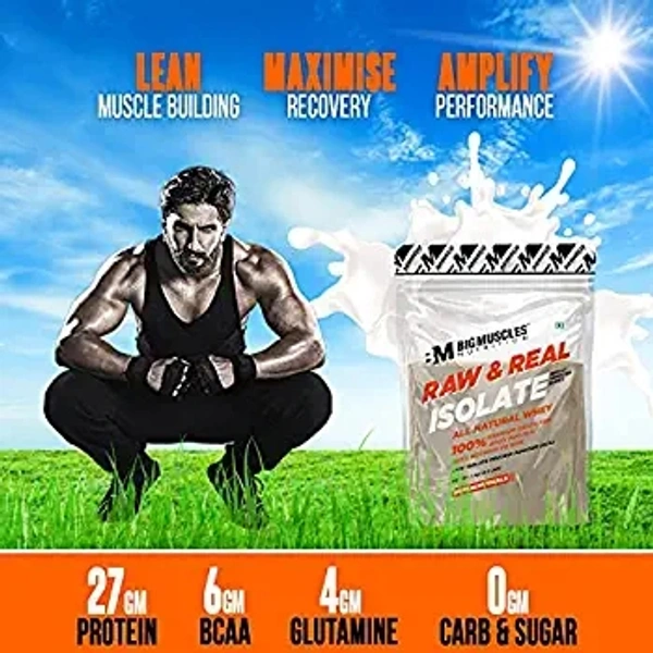 Big Muscle  Bigmuscles Nutrition Raw & Real Isolate Organic Whey Protein Powder [Pack of 1Kg] | Natural 90% Isolate Whey Protein | Additives Free | Unflavored | 27g Protein With 5.5g BCAA & 4g Glutamine - Unflavored, 1 Kg