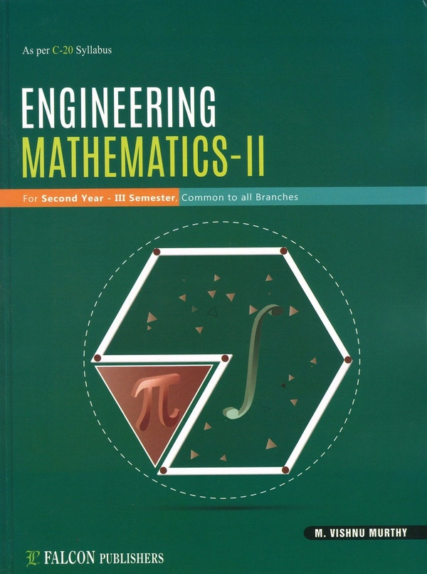 FALCON ENGINEERING MATHS-II - VISHNU MURTHY - VISHNU MURTHY, 3RD SEM COMMON, FALCON