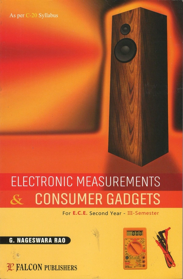 ELECTRONIC MEASUREMENTS AND CONSUMER GADGETS - NAGESWARARO - NAGESWARARAO, FALCON, 3RD SEM ECE