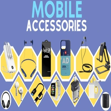 MOBILE ACCESSORIES