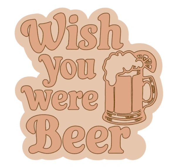 Fridge Magnet - Wish You Were Beer