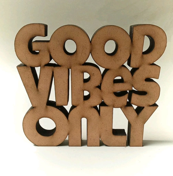 Table Top - Self Standing Quotes - Good Vibes Only 