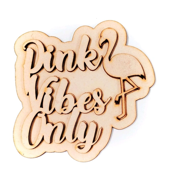 Fridge Magnet - Pink Vibes Only 