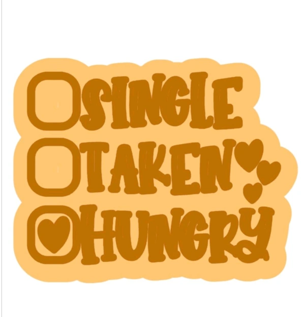 Fridge Magnet - Single Taken Hungry