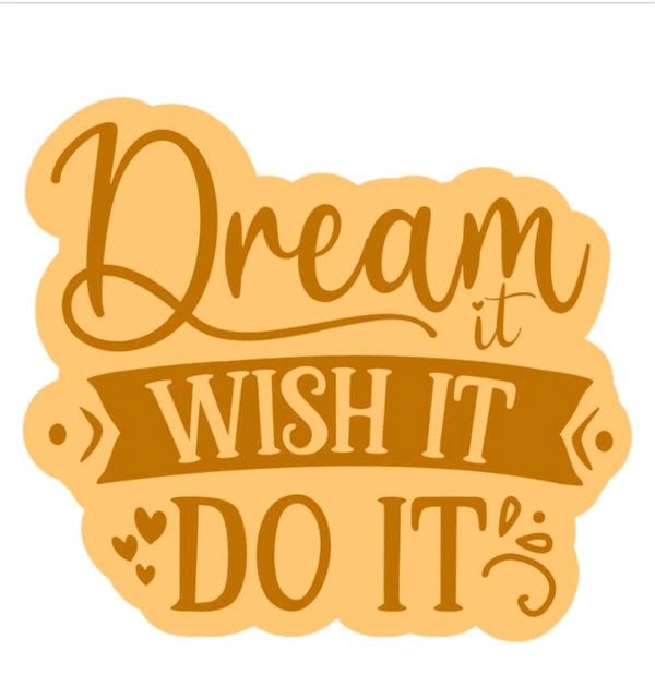 Fridge Magnet - Dream It Wish It Do It