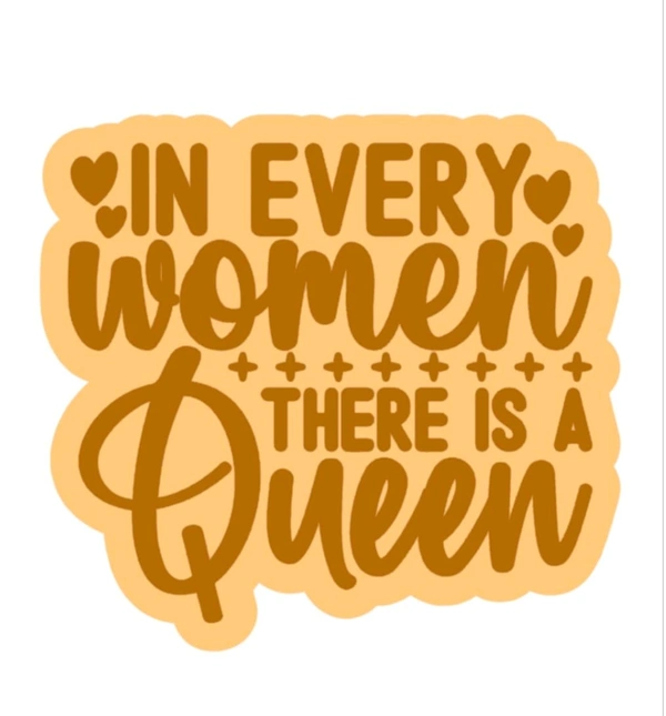 Fridge Magnet - In Every Women There Is A Queen
