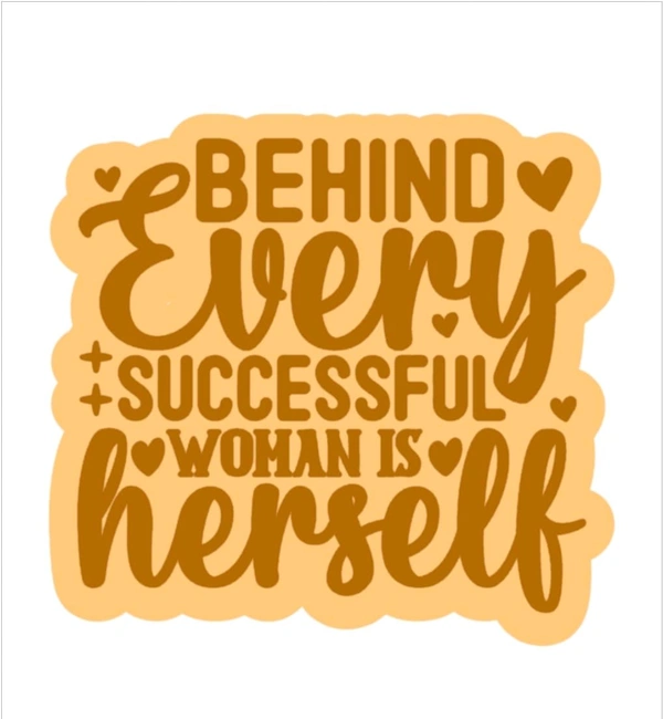 Fridge Magnet - Behind Every Successful Woman
