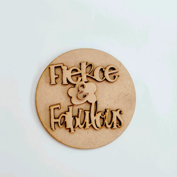 Fridge Magnet - Fierce & Fabulous