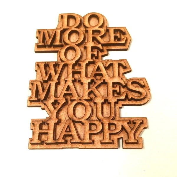 Do more of what makes you Happy