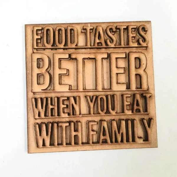 FOOD tastes better when you eat with Family