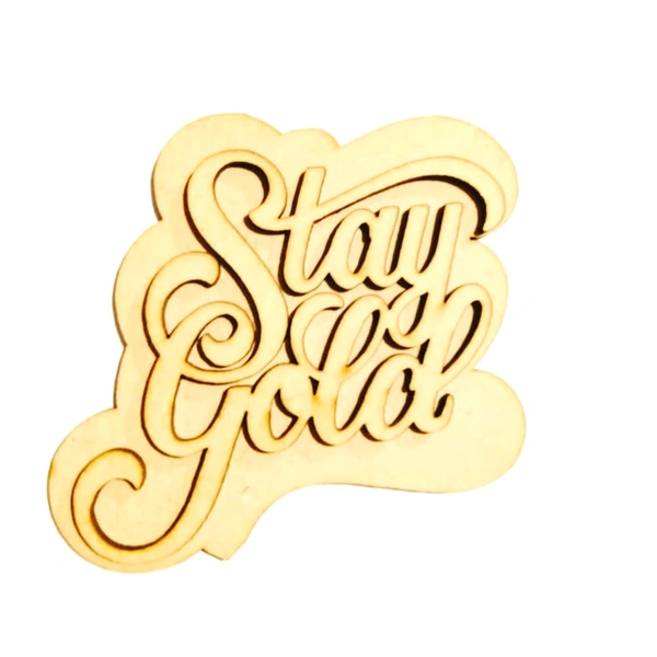 Stay Gold
