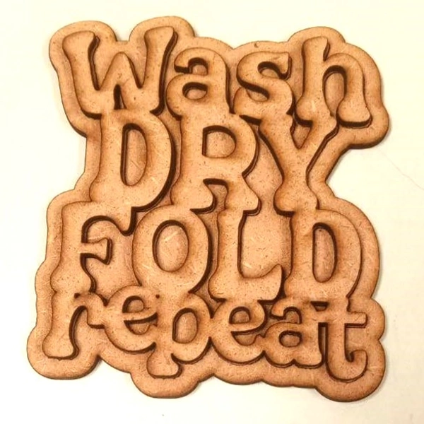 Wash Dry Fold Repeat
