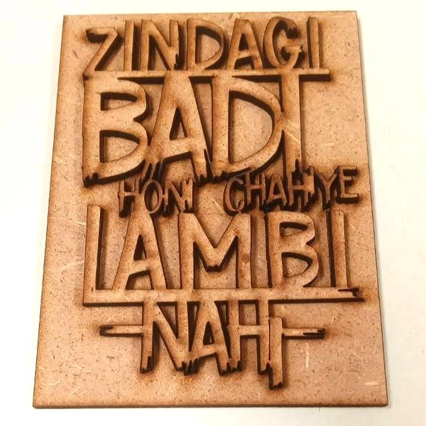 Zindagi Badi honi chayiye Lambi Nahi