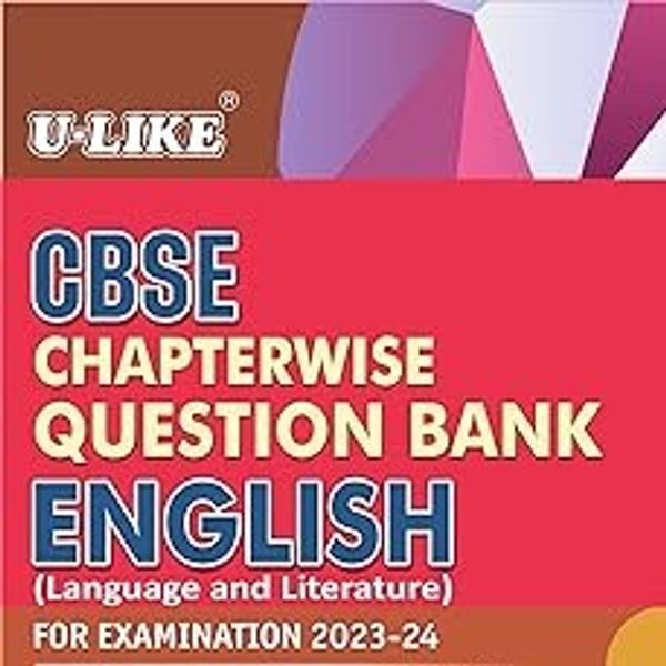 U Like CBSE Chapterwise Question Bank English Class 9