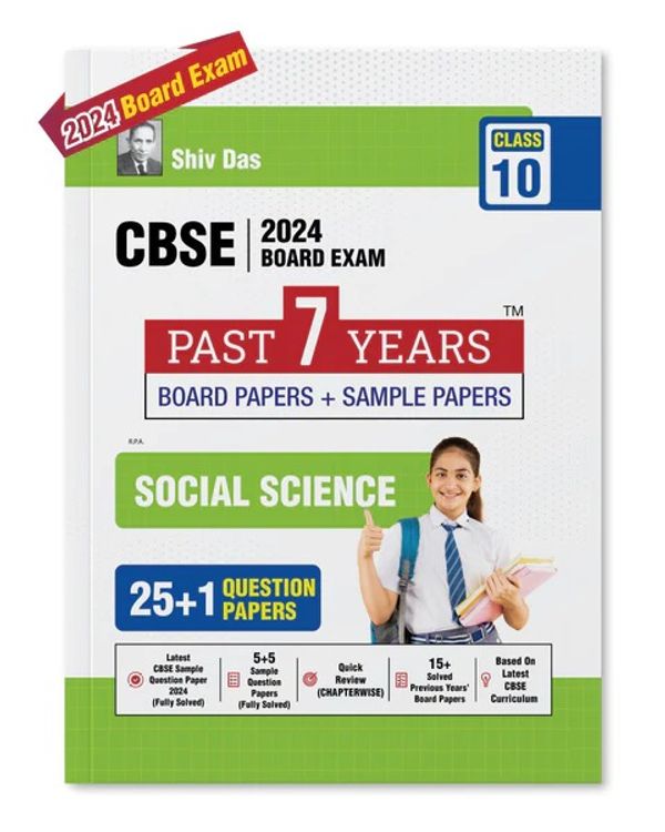 Shiv Das CBSE 2024 Exam Past 7 Year Board Papers + Sample Papers Social Science Class 10