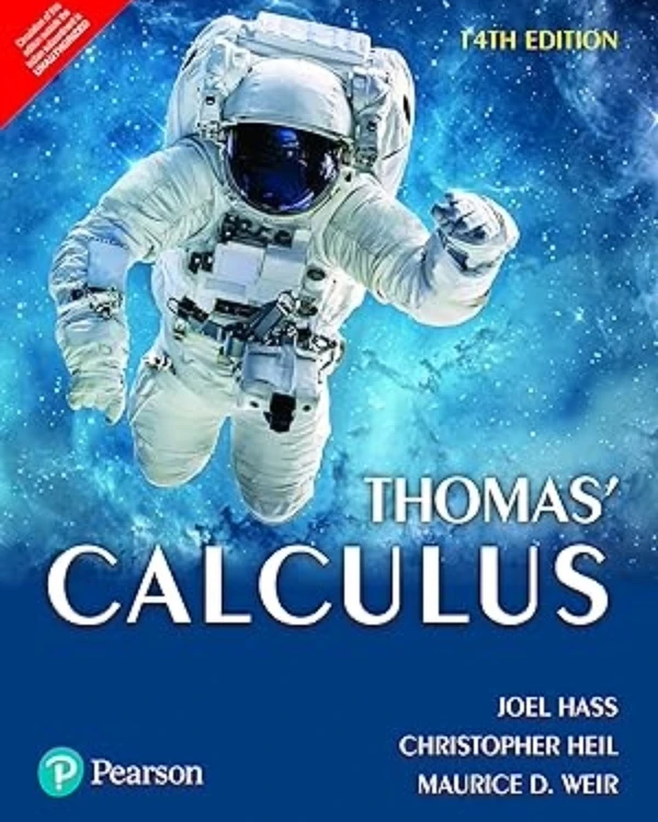 Pearson Education Thomas Calculus 14edition By Joel Hass, Christopher Heil, George B. Thomas