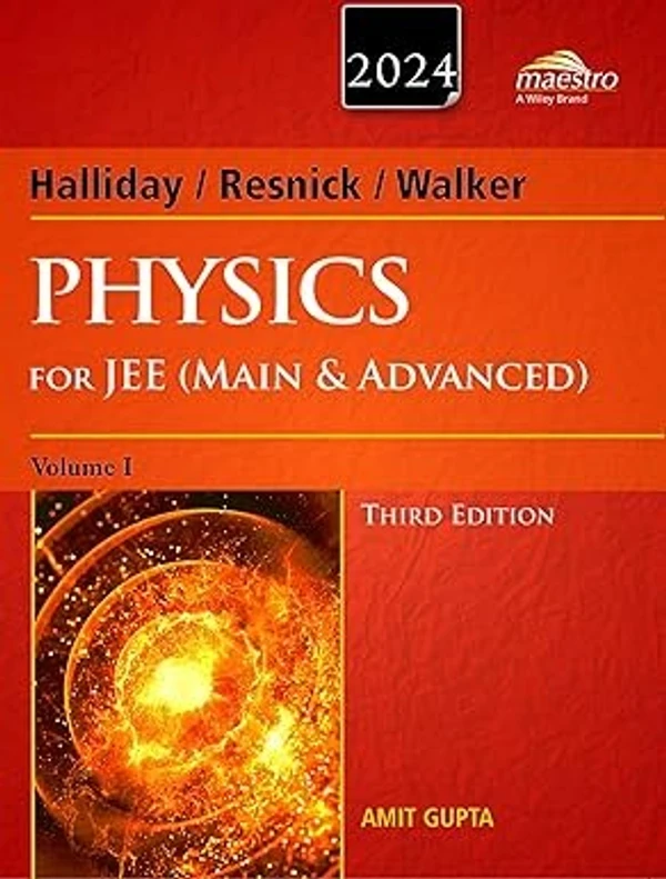 Wiley India Halliday / Resnick / Walker Physics for JEE ( Main & Advanced ) Volume 1 By Amit Gupta 