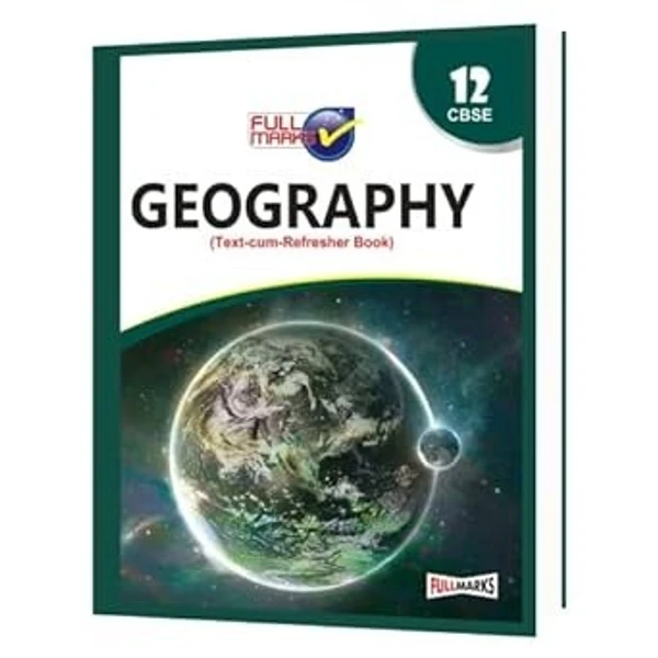 Full Marks  Full marks CBSE Support Book Geography Class 12  CBSE Exam 2023 - 24