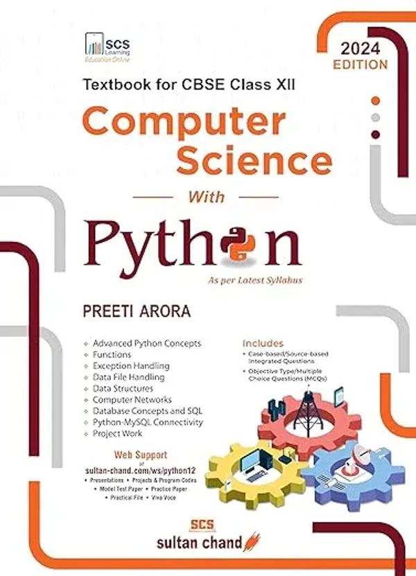 Sultan Chand Computer Science with Python By  Preeti Arora  Class 12 CBSE Examination 2024 - 25