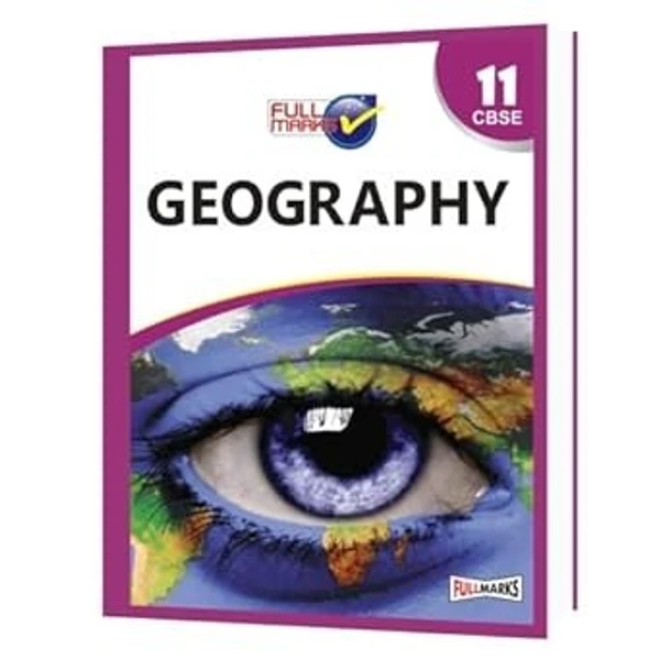 Full Marks  Full marks CBSE Support Book Geogrpahy Class 11  CBSE Exam 2024 - 25